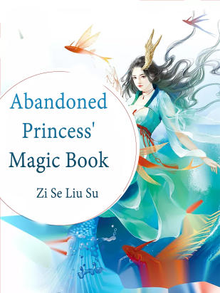 Abandoned Princess' Magic Book